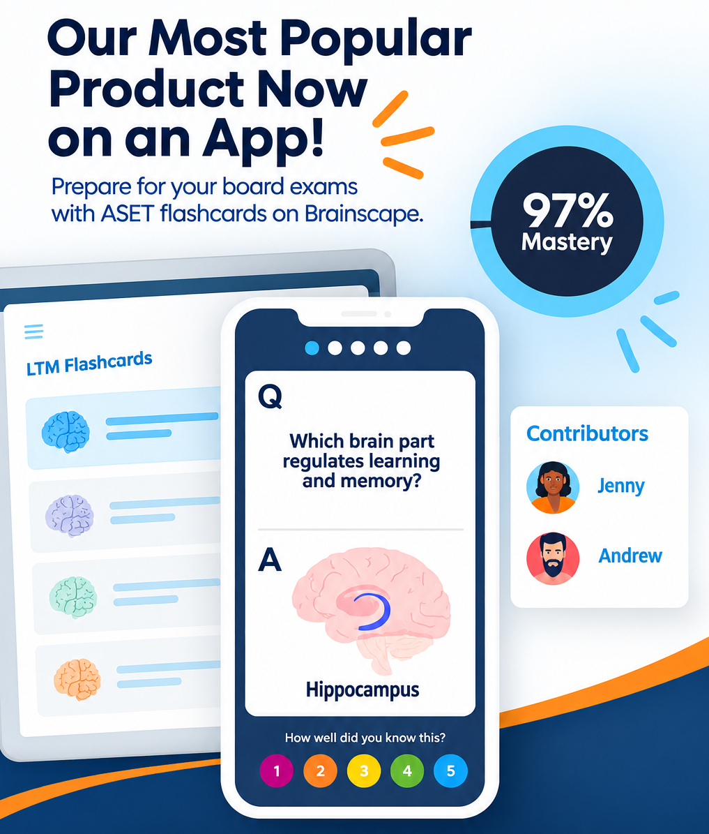 Our Most Popular Product Now on an App! Prepare for your board exams with ASET flashcards on Brainscape.